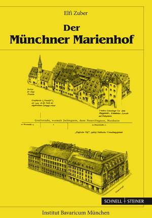 Der Munchner Marienhof: Aspekte Der Lokal- Und Regionalgeschichte Im Spanischen Erbfolgekrieg in Der Markg