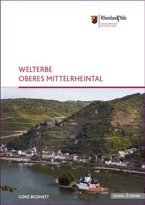 Welterbe Oberes Mittelrheintal: Bildheft 5 de Andrea Specht