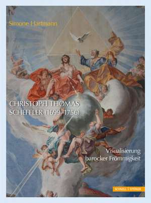 Christoph Thomas Scheffler (1699-1756) de Simone Hartmann