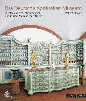 Das Deutsche Apotheken-Museum de Elisabeth Huwer