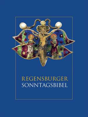 Regensburger Sonntagsbibel de Rudolf Voderholzer