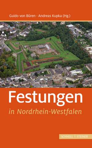 Festungen in Nordrhein-Westfalen de Guido von Büren