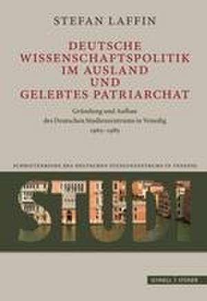 Deutsche Wissenschaftspolitik im Ausland und gelebtes Patriarchat de Stefan Laffin