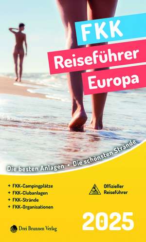 FKK Reiseführer Europa 2025 de Emmerich Müller