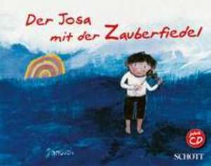 Der Josa mit der Zauberfiedel de Janosch