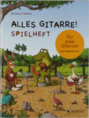 Alles Gitarre! de Burkhard Wolters