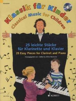 Klassik für Kinder. Klarinette in B und Klavier de Ulrike Warnecke