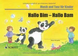 Bim und Bam: Hallo Bim - Hallo Bam de Manuela Widmer