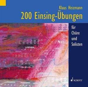 200 Einsingübungen de Klaus Heizmann