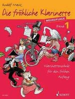 Die fröhliche Klarinette Band 01. Lehrbuch de Rudolf Mauz