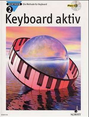 Keyboard aktiv 2. Mit CD de Axel Benthien