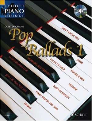 Schott Piano Lounge. Pop Ballads