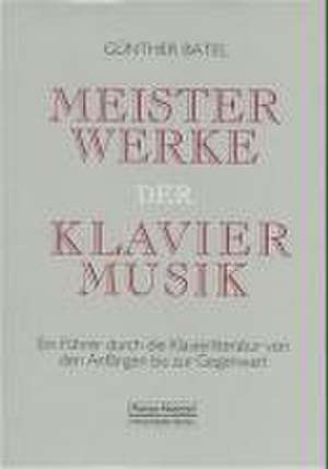 Meisterwerke der Klaviermusik de Günther Batel