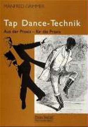 Tap Dance-Technik mit CD de Manfred Grimmer