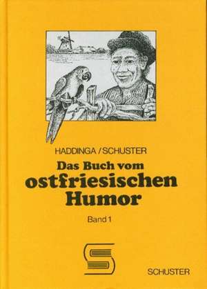 Das Buch vom ostfriesischen Humor I de Johann Haddinga