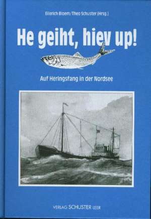 He geiht, hiev up! de Theo Schuster