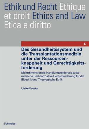 Gerechtigkeit im Gesundheitswesen und in der Transplantationsmedizin de Ulrike Kostka