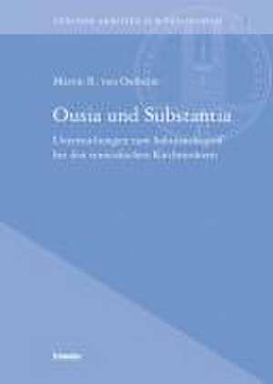 Ousia und Substantia de Martin R. von Ostheim