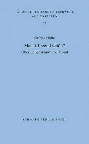 Macht Tugend schön? de Otfried Höffe