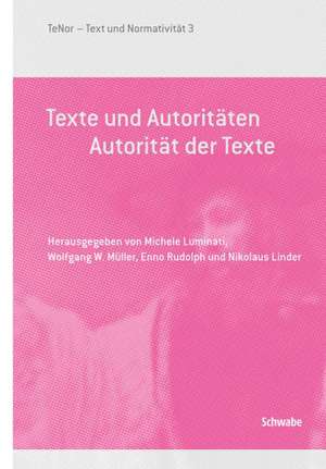 Texte und Autoritäten. de Michele Luminati