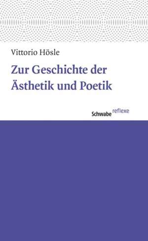 Zur Geschichte der Ästhetik und Poetik de Vittorio Hösle