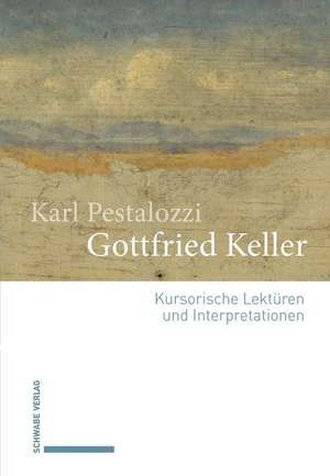 Gottfried Keller de Karl Pestalozzi