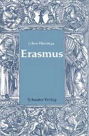 Huizinga, J: Erasmus