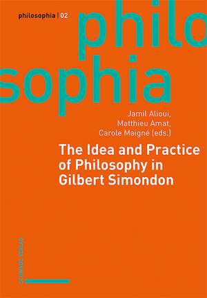 The Idea and Practice of Philosophy in Gilbert Simondon de Jamil Alioui