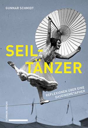 Seiltänzer de Gunnar Schmidt