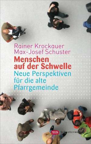 Menschen auf der Schwelle de Rainer Krockauer