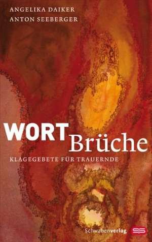 Wortbrüche de Angelika Daiker