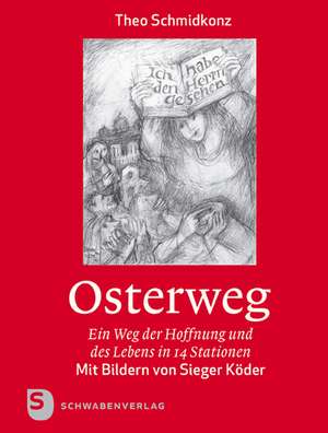 Osterweg de Theo Schmidkonz