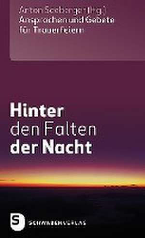 Hinter den Falten der Nacht de Anton Seeberger