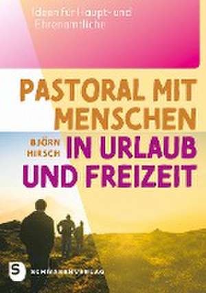 Pastoral mit Menschen in Urlaub und Freizeit de Björn Hirsch