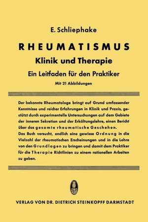 Rheumatismus: Klinik und Therapie Ein Leitfaden für den Praktiker de Erwin Schliephake