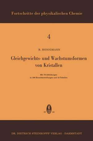 Gleichgewichts- und Wachstumsformen von Kristallen de B. Honigmann