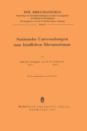 Statistische Untersuchungen zum Kindlichen Rheumatismus de Ulrich Kötgen