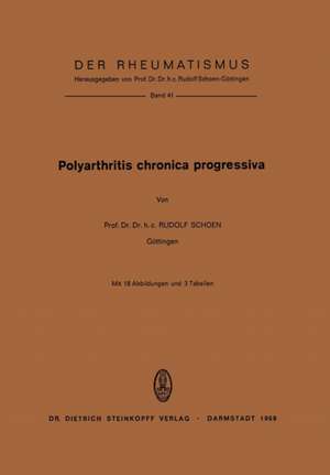 Polyarthritis Chronica Progressiva de R. Schoen