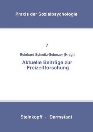 Aktuelle Beiträge zur Freizeitforschung de R. Schmitz-Scherzer