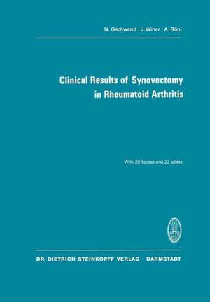 Clinical Results of Synovectomy in Rheumatoid Arthritis de N. Gschwend