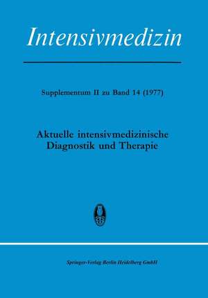 Aktuelle Intensivmedizinische Diagnostik und Therapie de Klaus-Dieter Grosser