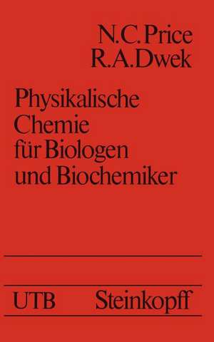 Physikalische Chemie für Biologen und Biochemiker de N. C. Price