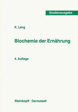 Biochemie der Ernährung de K. Lang