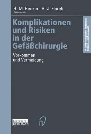 Komplikationen und Risiken in der Gefäßchirurgie: Vorkommen und Vermeidung de M. Becker