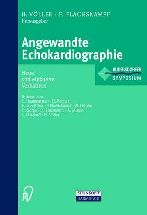 Angewandte Echokardiographie: Neue und etablierte Verfahren de Heinz Völler