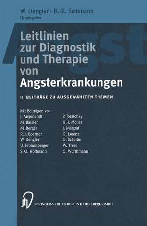 Leitlinien zur Diagnostik und Therapie von Angsterkrankungen: II. Beiträge zu ausgewählten Themen de W. Dengler