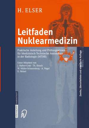 Leitfaden Nuklearmedizin: Praktische Anleitung und Prüfungswissen für Medizinisch-Technische Assistenten in der Radiologie (MTAR) de J. Hafner-Grab