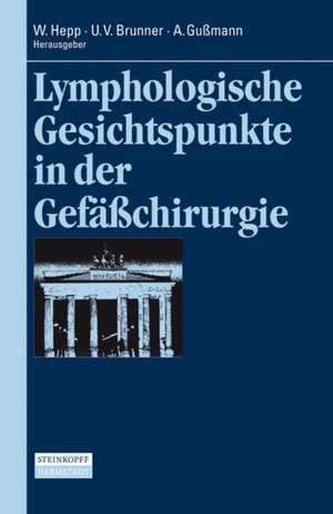 Lymphologische Gesichtspunkte in der Gefäßchirurgie de W. Hepp