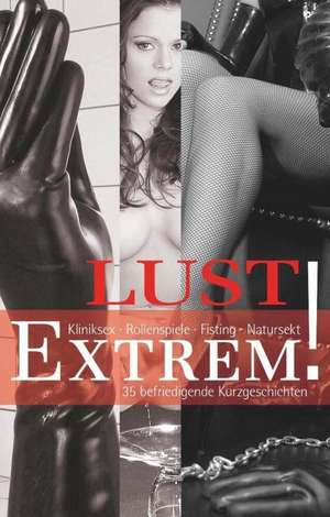 Lust Extrem! de Linda Freese