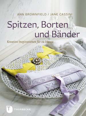 Spitzen, Borten und Bänder de Ann Brownfield